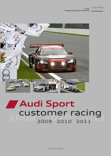 „Audi Sport customer racing 2009, 2010, 2011“.
