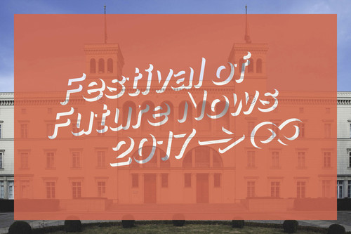 Festival of Future Nows.