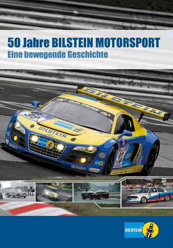 „50 Jahre Bilstein Motorsport – Eine bewegende Geschichte“.
