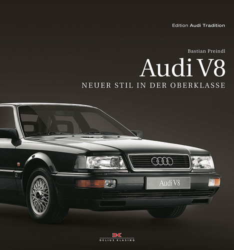 Audi V8 – Neuer Stil in der Oberklasse.