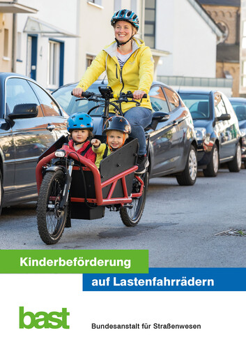 BASt-Broschüre „Kinderbeförderung auf Lastenfahrrädern“.
