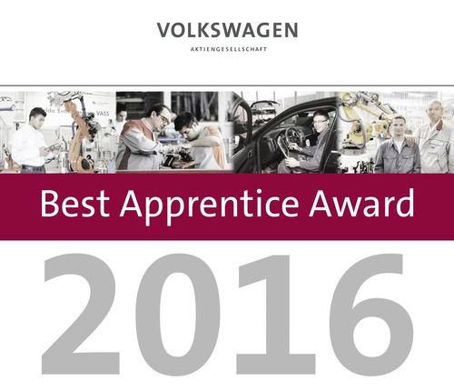 Best Apprentice Award 2016: Der Volkswagen-Konzern zeichnet seine weltweit besten Auszubildenden aus.