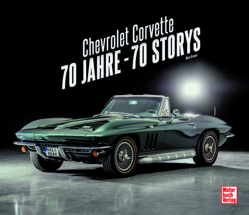 „Chevrolet Corvette: 70 Jahre – 70 Storys“ von Mario Brunner.