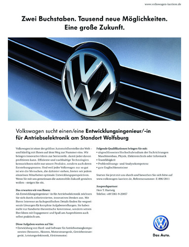 Die beste Stellenanzeige kommt von Volkswagen: „Zwei Buchstaben. Tausend neue Möglichkeiten. Eine große Zukunft“ wurde mit dem des „VDI nachrichten Award 2012“ in Gold ausgezeichnet.