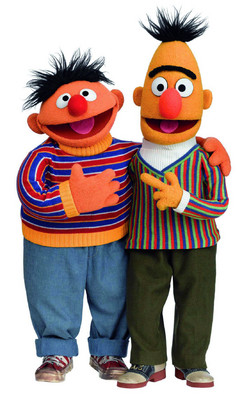 Ernie &amp; Bert.
