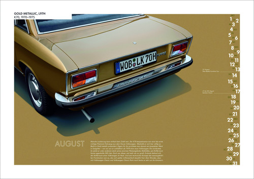 „Früher war alles bunter“: Der neue Volkswagen Classic Kalender 2011. - Volkswagen K70