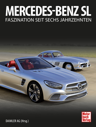 „Mercedes-Benz SL – Faszination seit sechs Jahrzehnten“, herausgegeben von Daimler, erschienen im Motorbuch-Verlag.