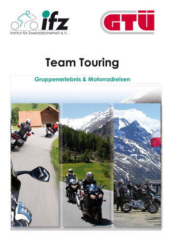 Motorrad-Ratgeber „Team Touring – Gruppenerlebnis &amp; Motorradreisen“.