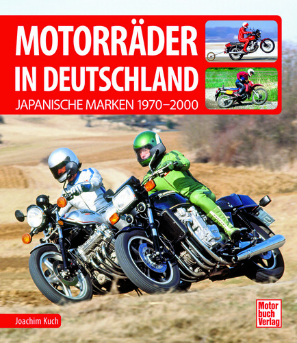 „Motorräder in Deutschland: Japanische Marken 1970–2000“ von Joachim Kuch.