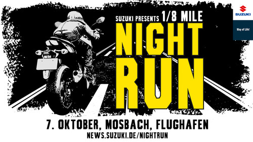 Suzuki veranstaltet den markenoffenen „1/8 Mile Night Run&quot;. 