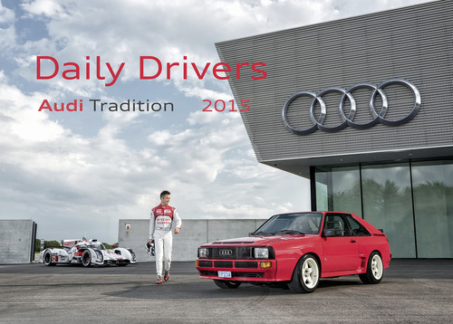 Titelbild des Audi Tradition Kalenders für 2015 „Daily Drivers".