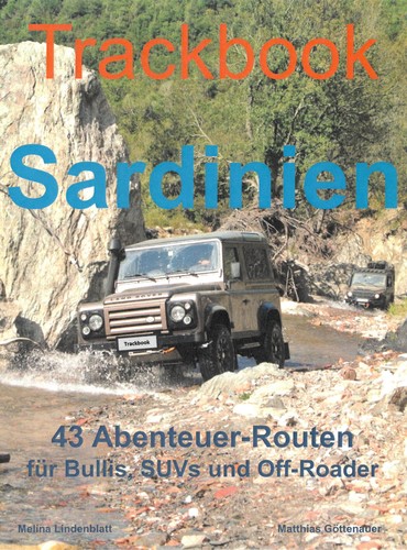„Trackbook Sardinien“ von Melina Lindenblatt und Matthias Göttenauer.