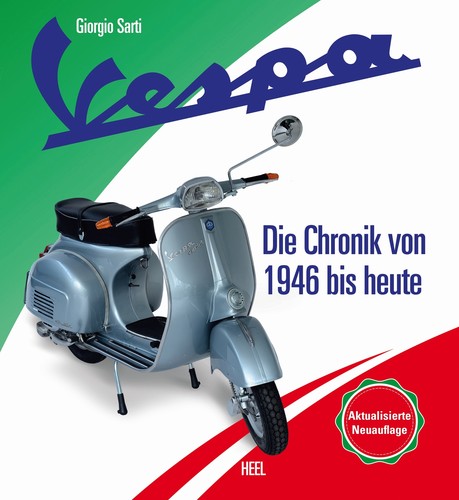 „Vespa – Die offizielle Chronik von 1946 bis heute“ von Giorgio Sarti.