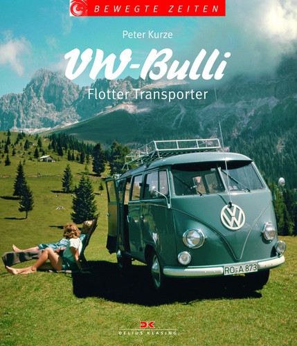 „VW-Bulli – Flotter Transporter“ von Peter Kurze.