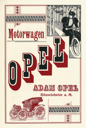 Zeitgenössische Werbung von Opel: Das Unternehmen wurde am 21. Januar 1899 als Fahrradhersteller auch Automobilproduzent.
