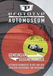 Ausstellung „Gemeinsam gegeneinander“ im Automuseum Prototyp.