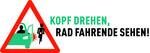 DVR-Kampagne „Kopf drehen, Rad Fahrende sehen!“. 